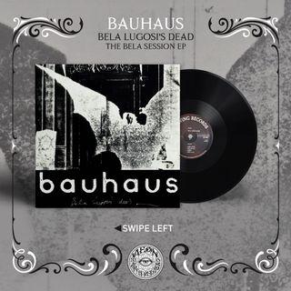 Bauhaus ~ The Bela Session EP (PREORDER)