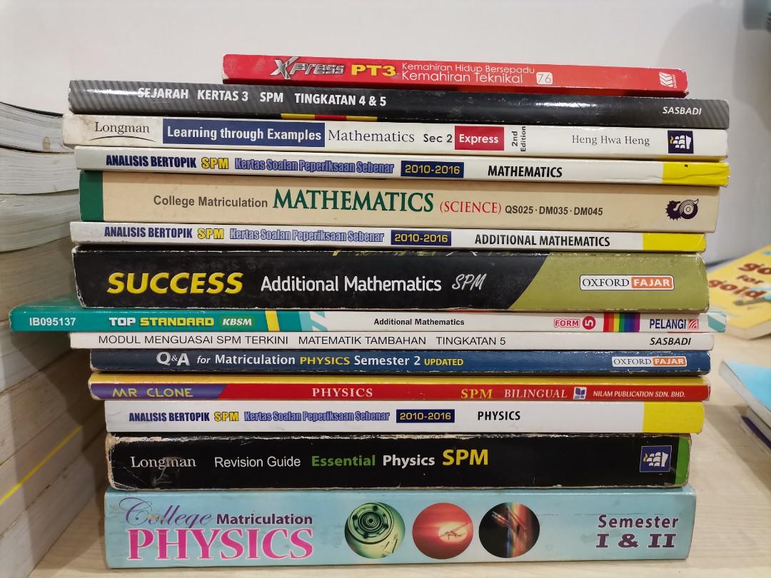 Physics, Maths, Add Maths, Muet English, Sejarah, Kemahiran Hidup