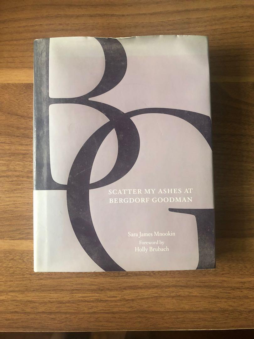 Scatter My Ashes at Bergdorf Goodman (Category: Storybooks) located in Pasig City. Submitted by thekraftedbox (Listing ID 1115322294, Image 1). Description: Hardcover .