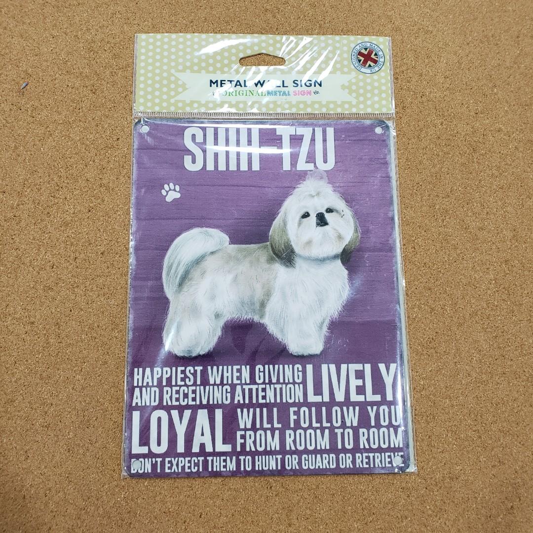 Shih Tzu Metal Sign (Category: Frames & Pictures) located in Pasig City. Submitted by aooooo__ (Listing ID 1115757556, Image 1). Description: original price £7 (approx. 500php) made in the UK 15cm x 20cm price AS IS mop: Gcash, purchase services (lalamove, grab) (additional fee to shouldered by buyer) shipping: gogox or same day (grab/lalamove) ***no shopee checkout.