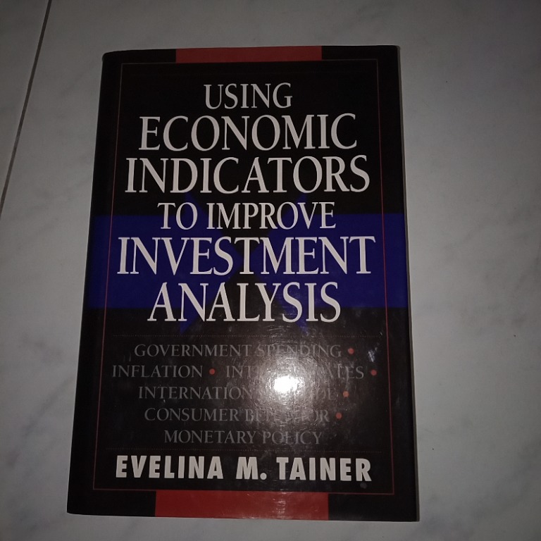 Using Economic Indicators to Improve Investment Analysis, Hobbies ...