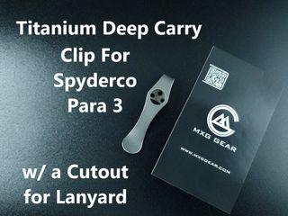 Custom Made Titanium Deep Carry Pocket Clip For Spyderco Para 3 (with a Cutout for Lanyard)