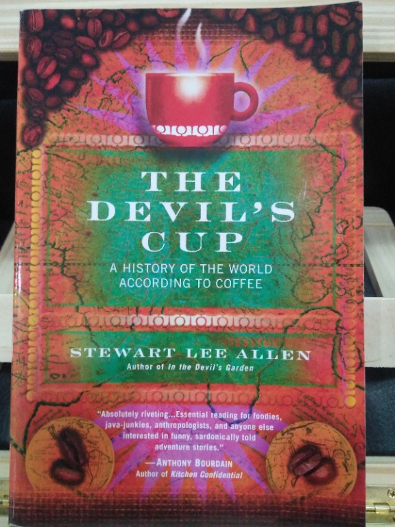 The Devil's CupThe History of the World According to Coffee by Stewart