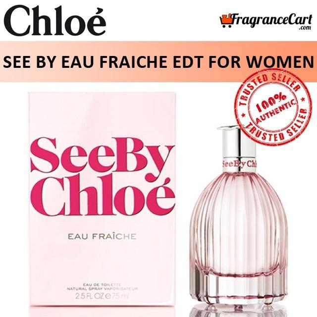 Chloe See By Chlo Eau Fraiche EDT for Women 50ml 75ml Tester