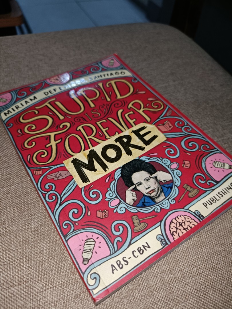 Stupid Is Forevermore By Miriam Defensor Santiago Hobbies Toys stupid-is-forevermore-by-miriam-defensor-santiago-hobbies-toys