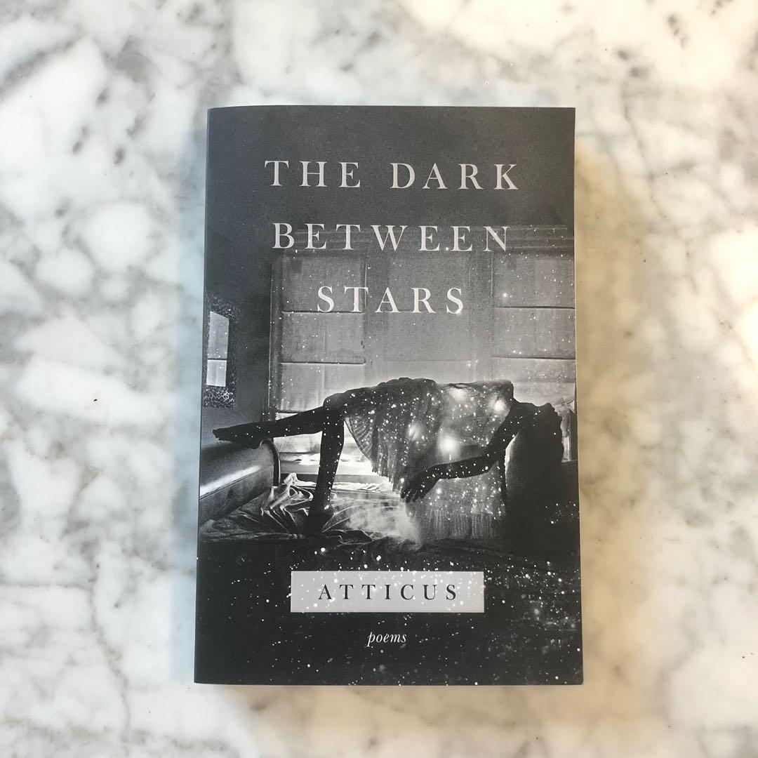 The Dark Between Stars Poem by Atticus (Poetry), Hobbies & Toys, Books