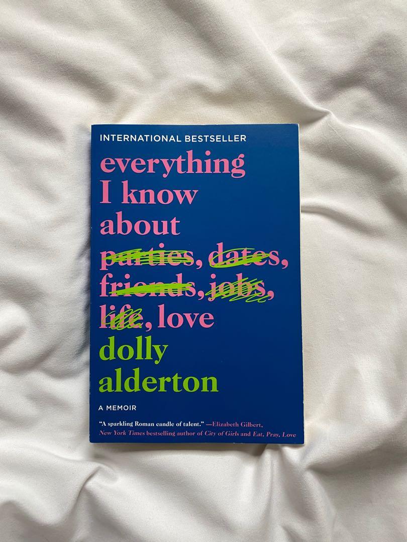 Everything I Know About Love: A Memoir