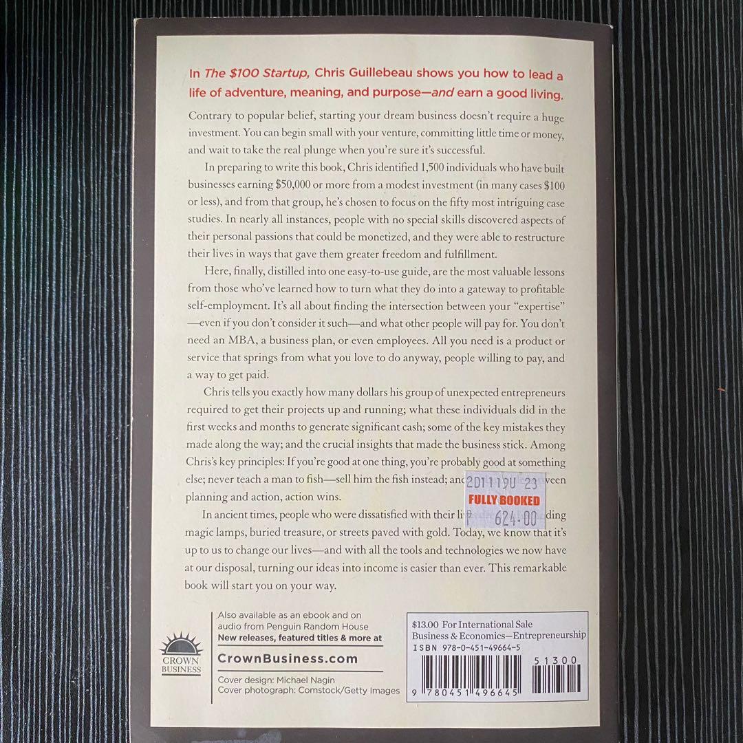 The $100 Startup —by Chris Guillbeau (Category: Storybooks) located in Quezon City. Submitted by stephanielcnas (Listing ID 1138450788, Image 3). Description: “Reinvent the way you make a living, do what you love, and create a new future” ** Cross-posted **.