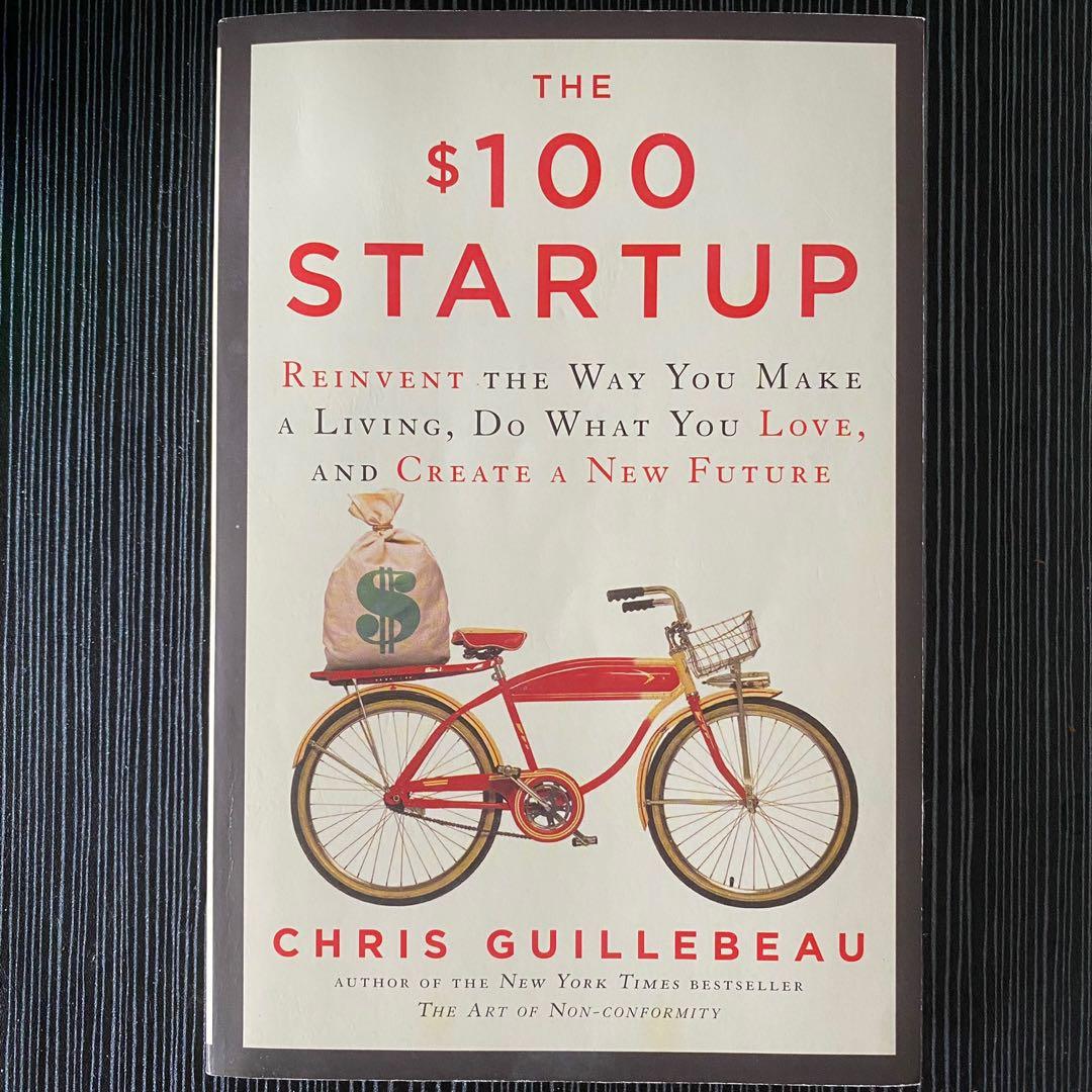 The $100 Startup —by Chris Guillbeau (Category: Storybooks) located in Quezon City. Submitted by stephanielcnas (Listing ID 1138450788, Image 2). Description: “Reinvent the way you make a living, do what you love, and create a new future” ** Cross-posted **.