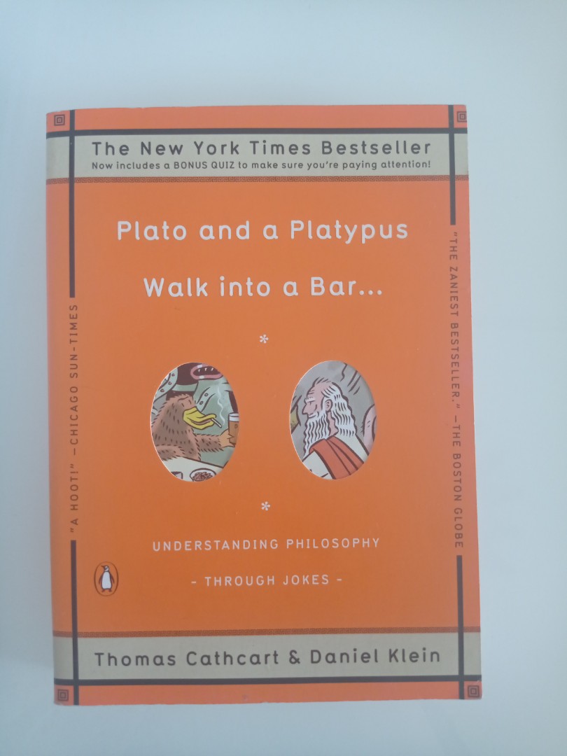 Plato and A Platypus Walk into a Bar - Understanding Philosophy through ...
