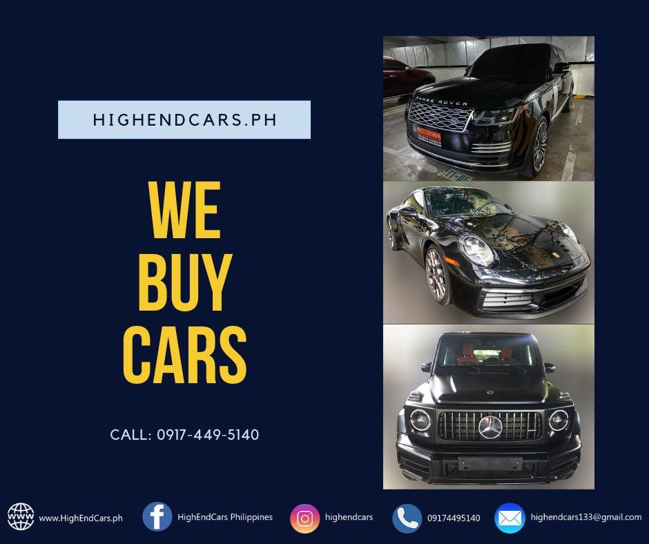 We Buy Cars (Category: Car Services) located in Manila. Submitted by highendcars (Listing ID 1138947700, Image 2). Description: WE BUY CARS. BUY AND SELL SEND YOUR CAR DETAILS AT HIGHENDCARS.PH -- For every journey, there’s a car Sales / Indent Order/ Trade-in / Parts / Tune Up / Re-sale / Financing / Bulletproof Vehicles & Armoring Mobile: 0917-449-5140.