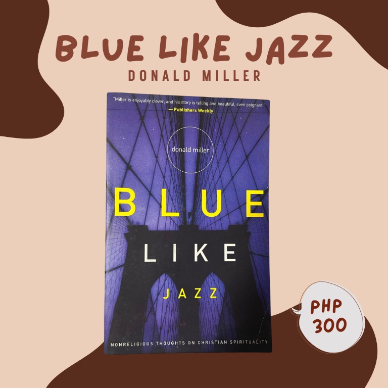 [SALE PHP 230] Blue Like Jazz by Donald Miller (PRELOVED), Hobbies