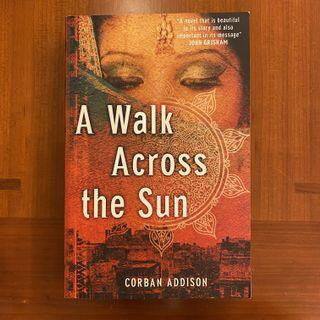 A Walk Across The Sun by Corban Addison