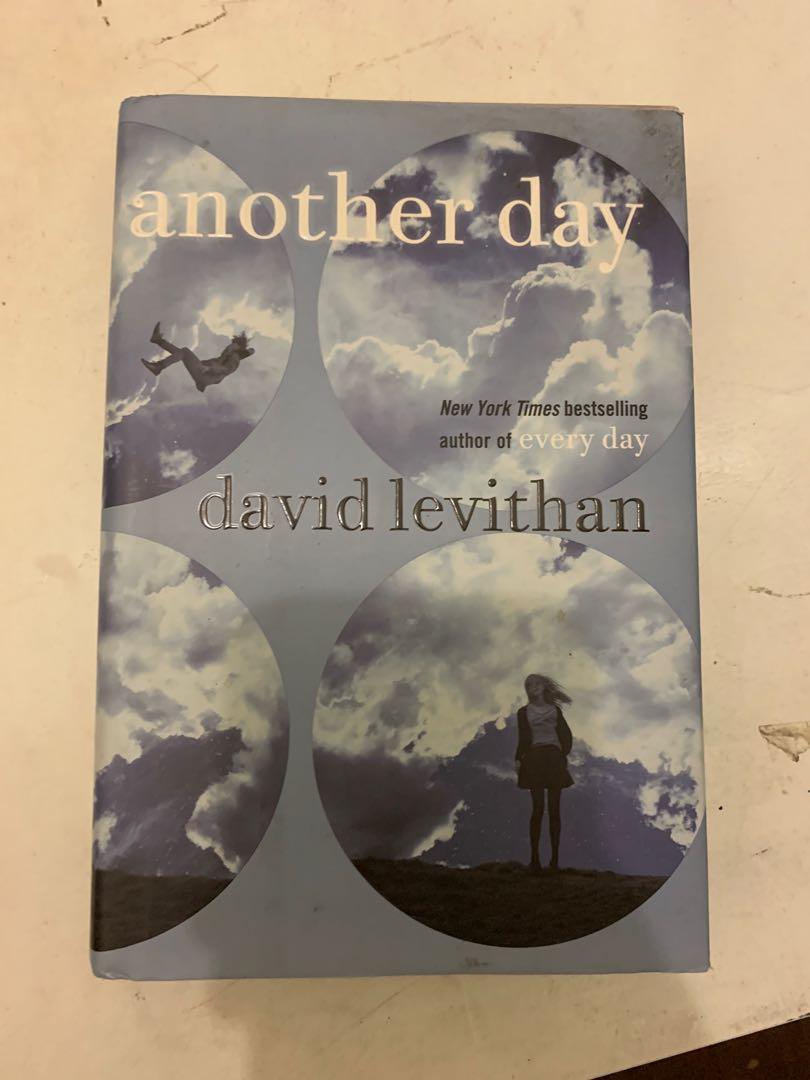 Another Day (HB) by David Levithan (Category: Storybooks) located in Mandaluyong City. Submitted by mayanimosity (Listing ID 1140799248, Image 1). Description: Another Day - a sequel to Everyday series by David Levithan Bought this book but only stuck up in my cabinet as I also have a paperback copy of this one. Move along if you're a low baller. Price is fixed and final :).