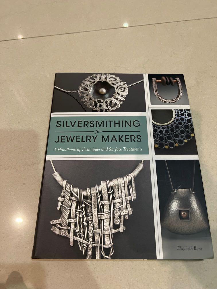 Silversmithing for Jewelry Makers Hobbies Toys Books Magazines Fiction Non Fiction on Carousell