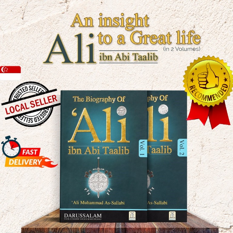 The Biography of Ali Ibn Abi Talib R.A (2 Vols)[Dr. Ali Muhammad