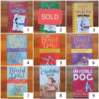 Diary of a Wimpy Kid The Last Straw Dog Days Charlie and the Great Glass Elevator Danny the Champion of the World George's Marvellous Medicine The Giraffe and the Pelly and Me Roald Dahl Charlotte's Web The Invisible Dog