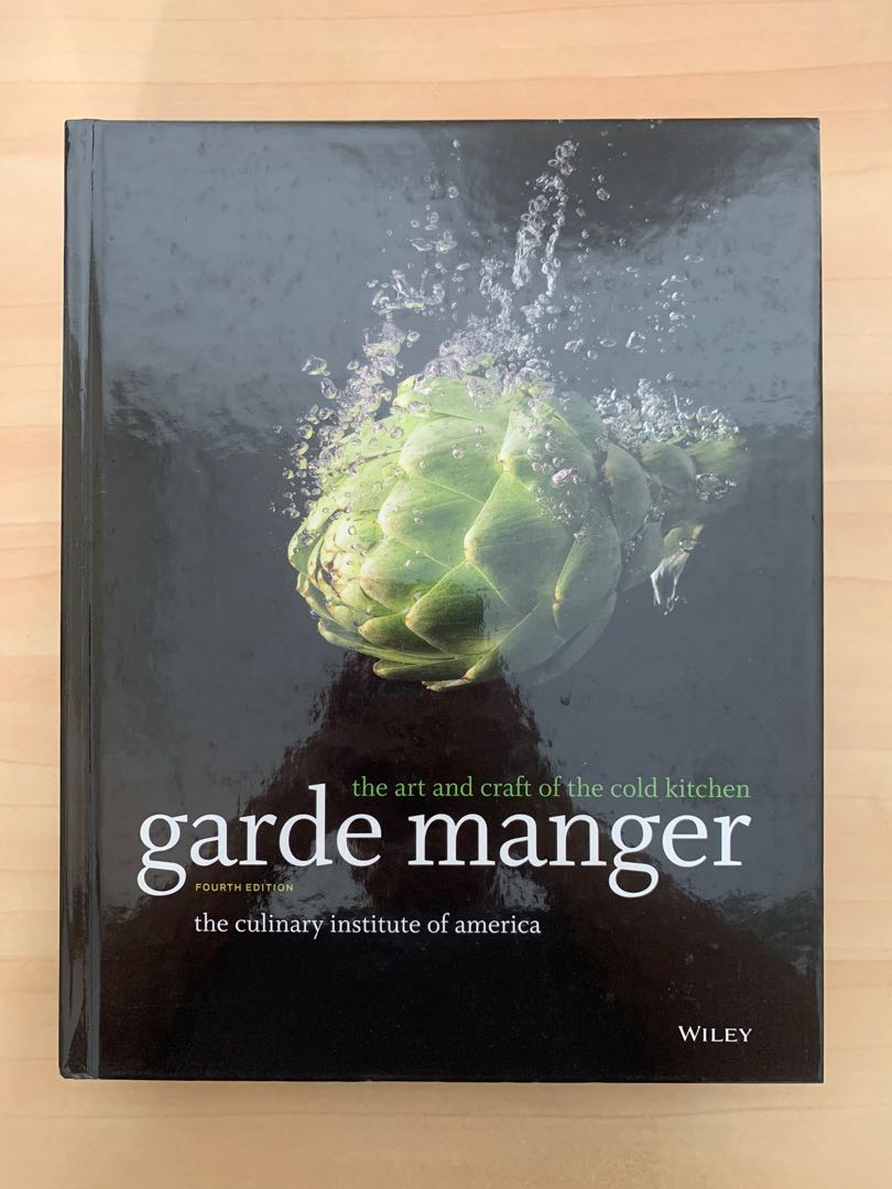 Garde manger the art and craft of the cold kitchen 4th edition