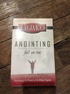 Anointing fall on me - T.D.Jakes