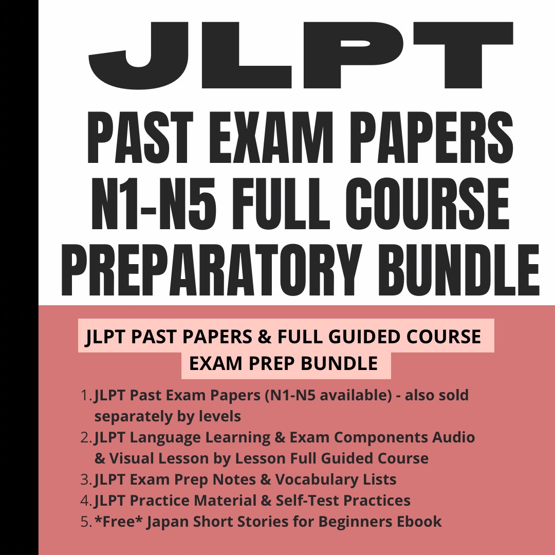 JLPT PAST EXAM PAPERS JLPT FULL GUIDED LESSON BY LESSON LEARNING