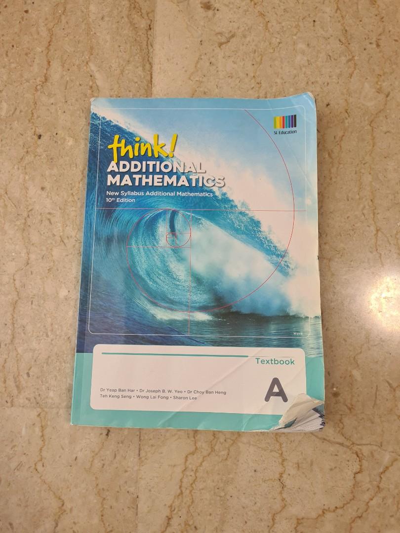 Think! Additional Mathematics Textbook A, Hobbies & Toys, Books ...