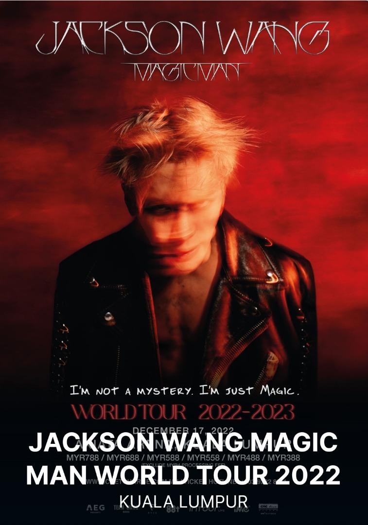 JACKSON WANG MAGIC MAN WORLD TOUR 2022 KUALA LUMPUR CONCERT TICKET