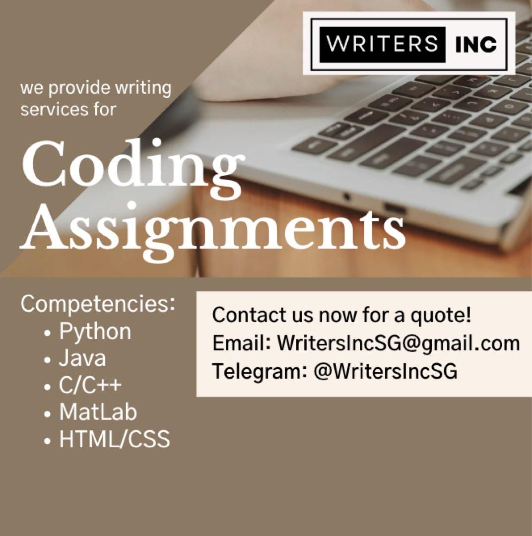 Coding Assignments and Projects, Languages Include: Python, Java, JavaScript, C/C++, MATLAB (Category: Professional Skills) located in Singapore. Submitted by writersinc (Listing ID 1189699891, Image 1). Description: We work with a group of professional local writers from top Universities, specializing in a wide variety of topics, including engineering, business and marketing, supply chain, social sciences, law, nursing, coding and economics. Our