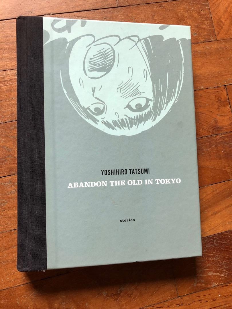 Abandon The Old In Tokyo Abandon The Old in Tokyo Yoshihiro Tatsumi, Hobbies & Toys, Books &  Magazines, Comics & Manga on Carousell