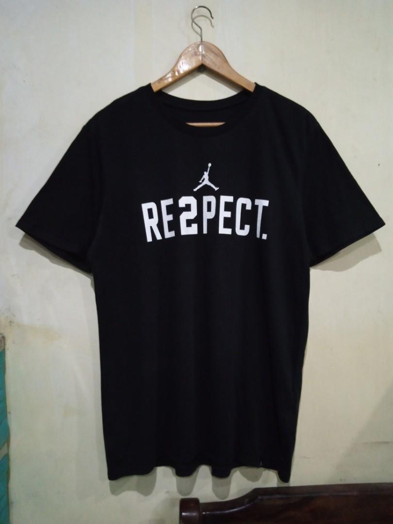 Jordan Respect tee shirt tshirt tees shirts Men s Fashion Tops