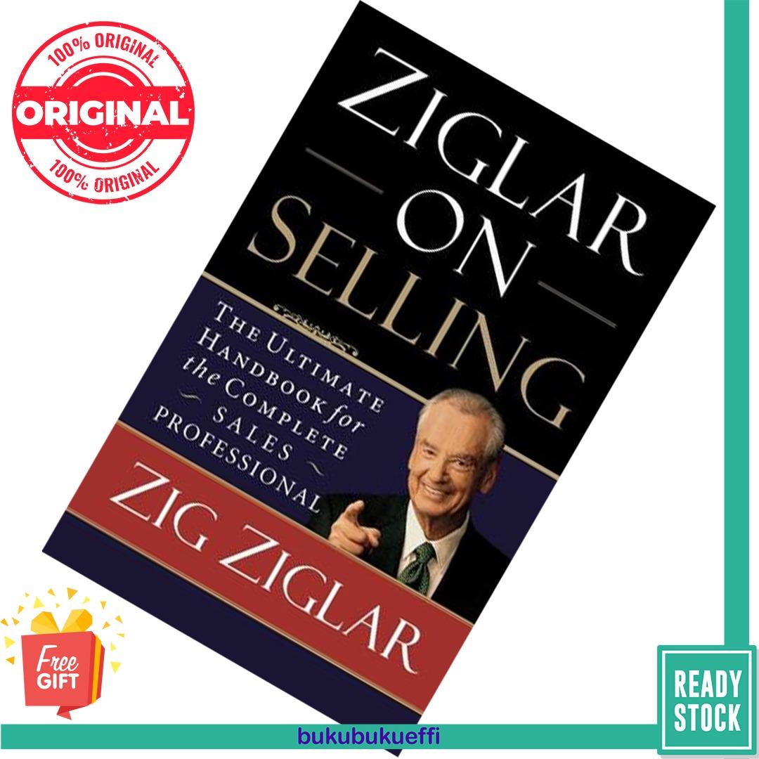 Ziglar on Selling The Ultimate Handbook for the Complete Sales