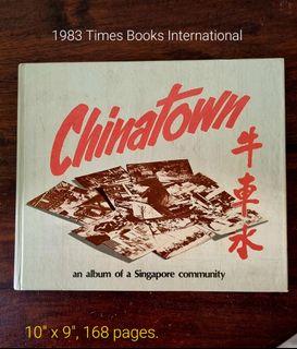 Vintage Book on Singapore Chinatown,  1983. Hardcover, 168 pages. Highly Illustrated, interesting pictures showing you how it used to look and also what people used to do those days. Good condition. WhatsApp 9633 7309 .