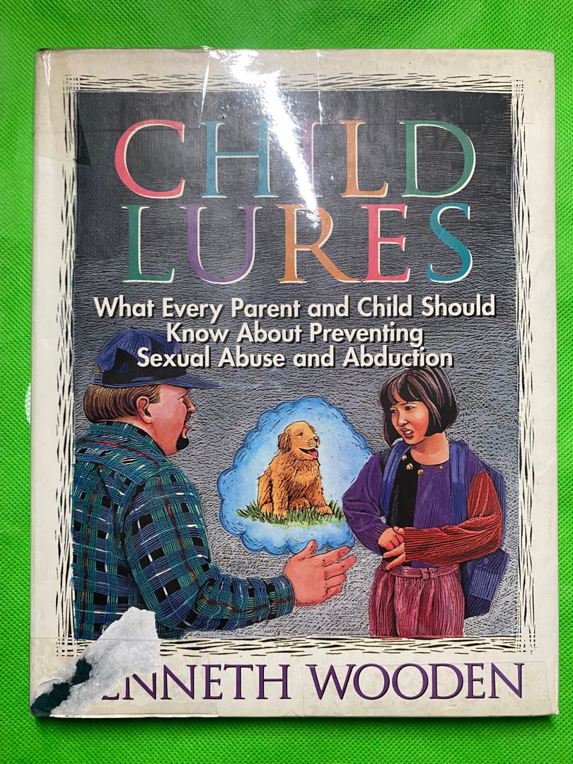 CHILD LURES WHAT EVERY PARENT AND CHILD SHOULD KNOW ABOUT PREVENTING
