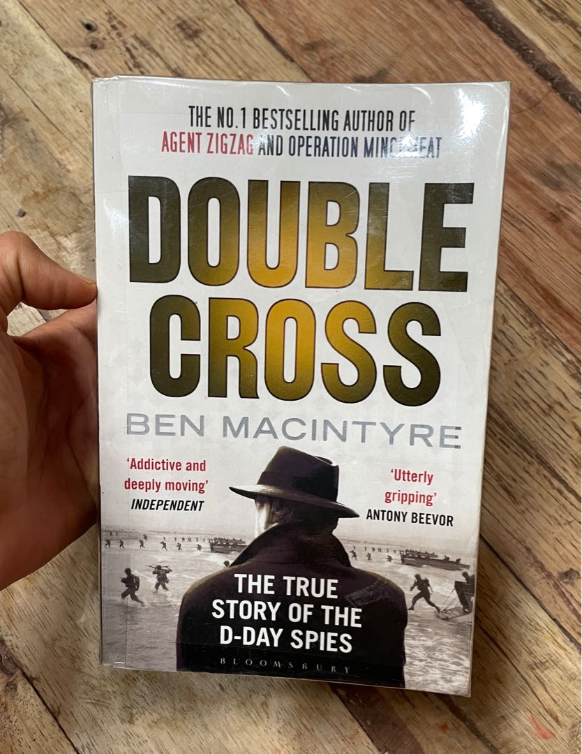 Double Cross The True Story of the D Day Spies by Ben Macintyre