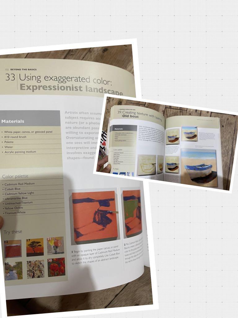 Learn to Paint in Acrylics with 50 Small Paintings Pick up the skills * Put on the paint *Hang