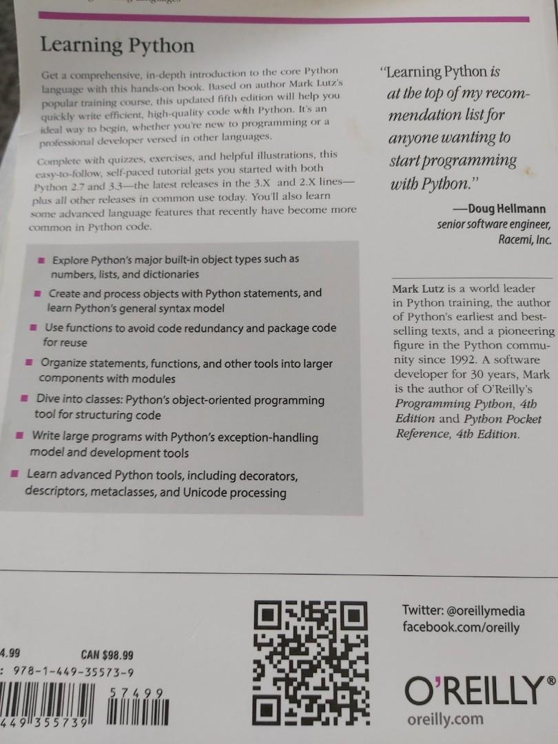 Learning Python O'Reilly (Category: Textbooks) located in Singapore. Submitted by misty.9 (Listing ID 1192491767, Image 3). Description: As good as new with no markings. 5th edition 1500+ pages only self collection. Last collection date - 30 Jan 2023 as I am moving overseas..