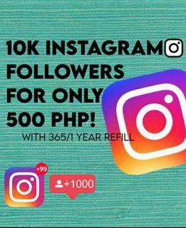 10k Instagram followers for only 500 Php, dm me to avail edit: no refills