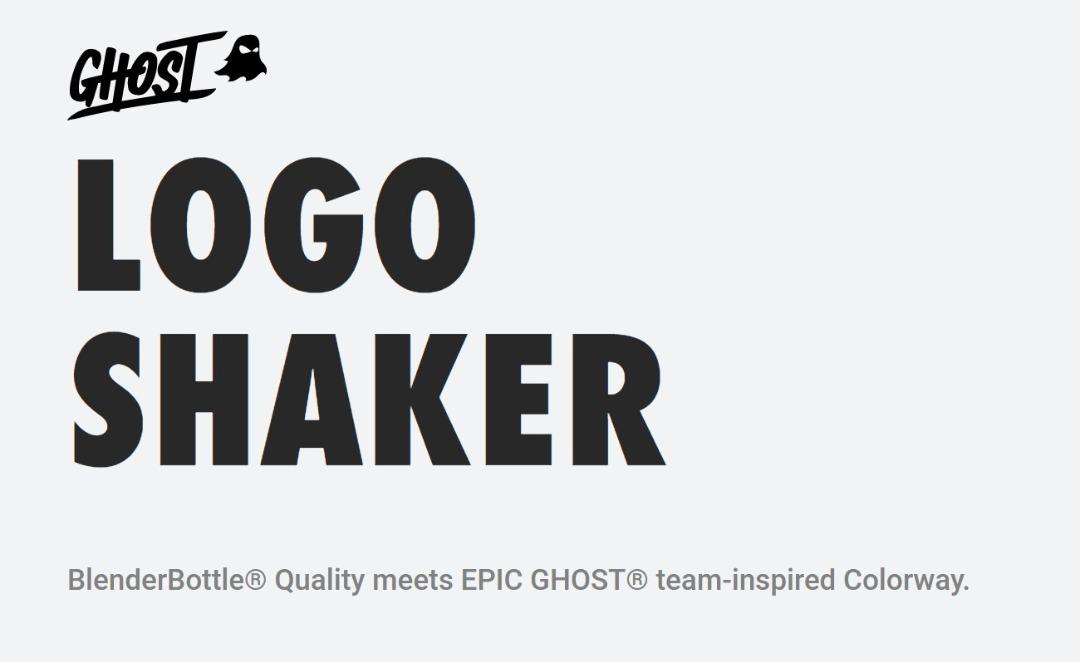 GHOST® LOGO SHAKER