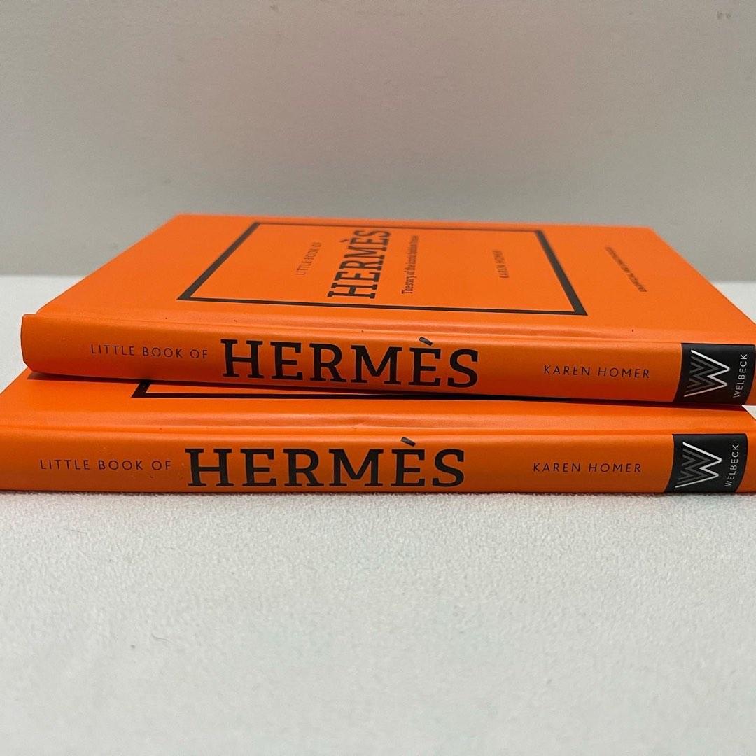 The Little Book of Hermès: The Story of by Homer, Karen