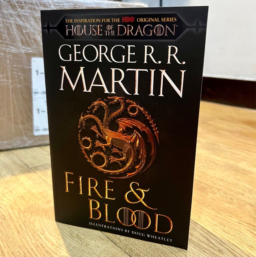 Fire and Blood: 300 Years Before a Game of Thrones (a Targaryen History)