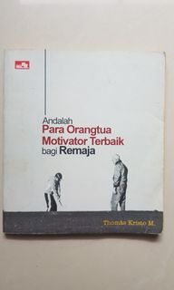 Orang Tua Motivator Terbaik Remaja