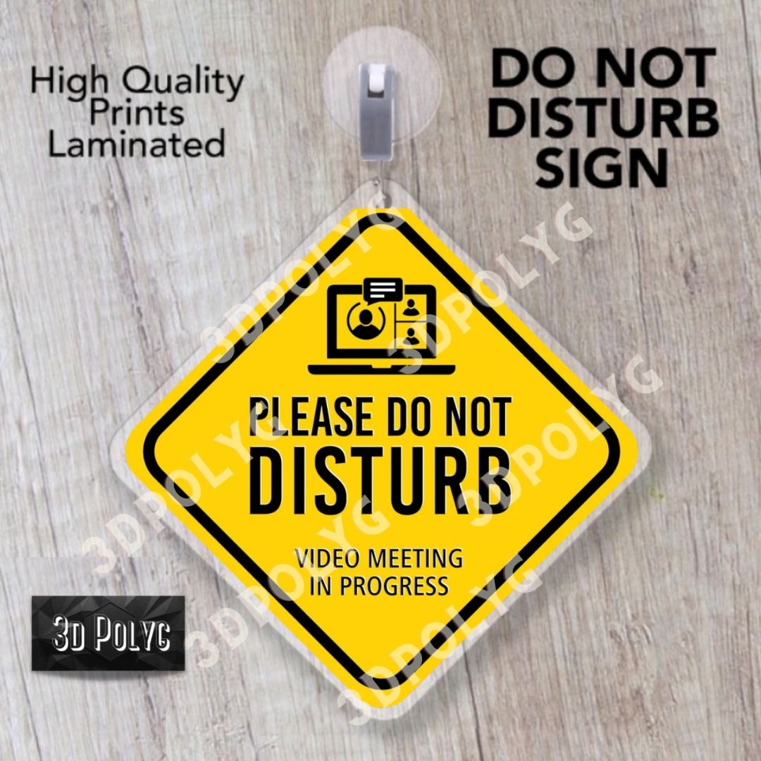 Please Do Not Disturb Video Meeting In Progress Sign, Do Not Enter