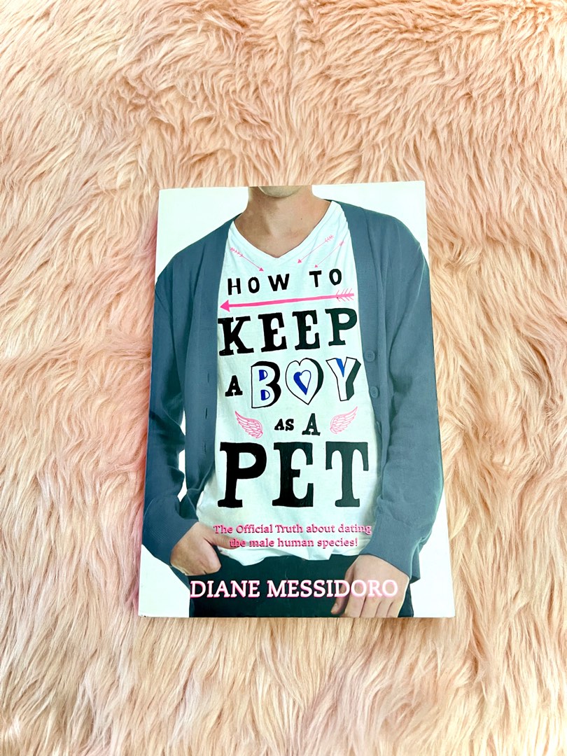 How to Keep a Boy as a Pet by Dianne Messidoro, Hobbies &amp; Toys, Books &amp; Magazines, Fiction &amp; Non ...