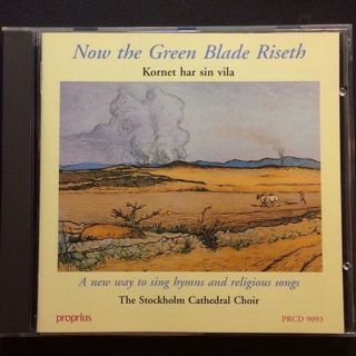 [二手正版CD] 麥田之歌 01頭版 Now the Green Blade Riseth - Proprius瑞典盤 斯德哥爾摩合唱團