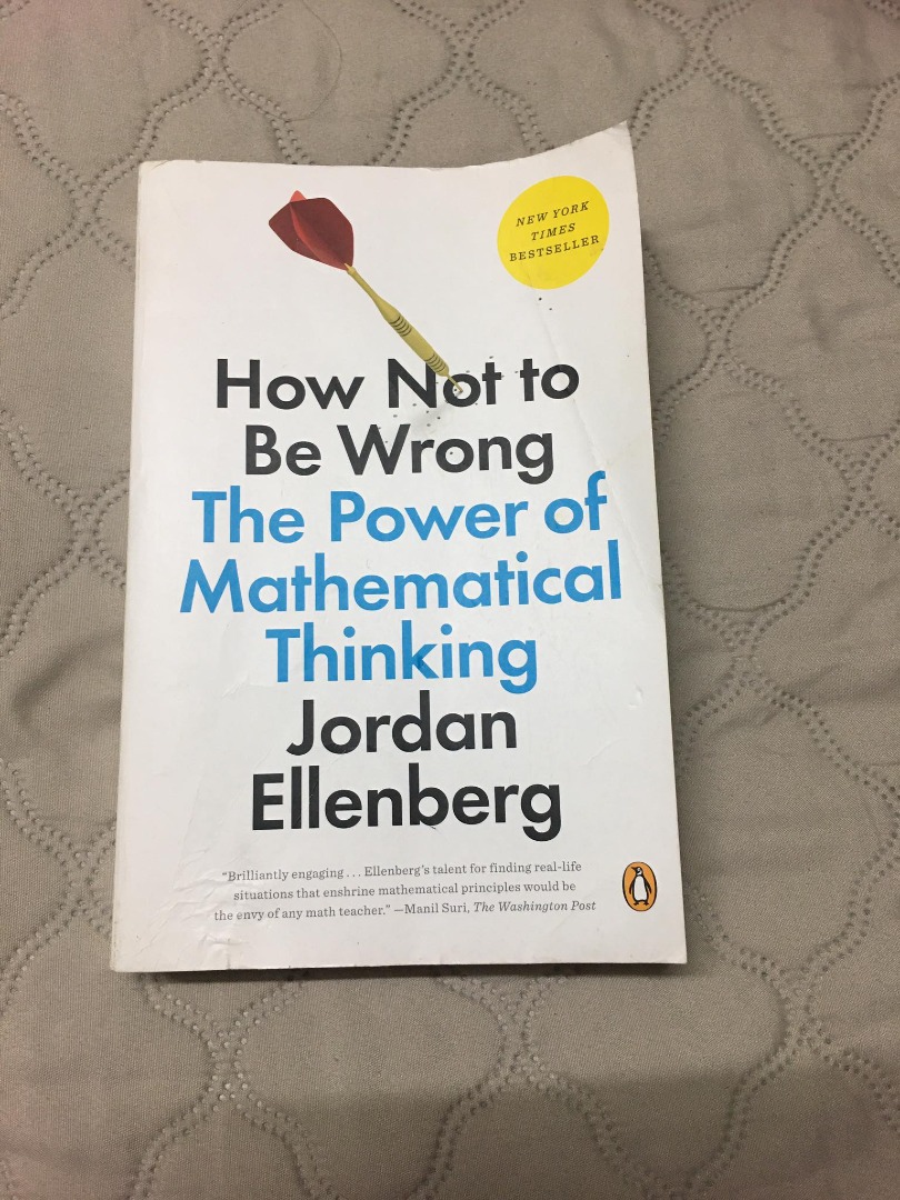 How not to be wrong the power of mathematical thinking hobbies