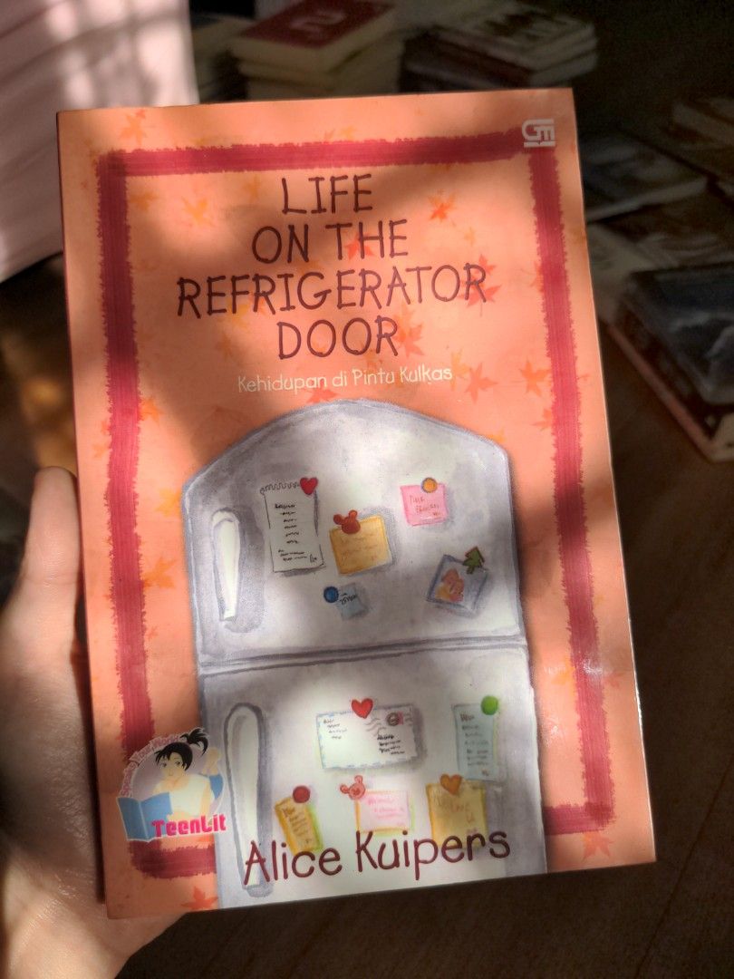 Life on the Refrigerator Door Kehidupan di Pintu Kulkas by Alice Kuipers,  Buku  Alat Tulis, Buku di Carousell