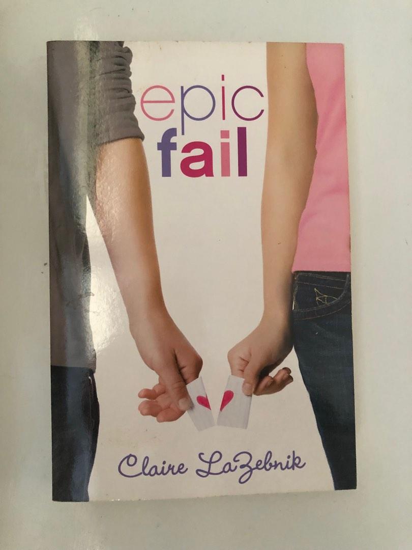 Epic Fail fiction book (Category: Storybooks) located in Quezon City. Submitted by MaryPuppins (Listing ID 1194162307, Image 1). Description: Book is paper bound. Kept in storage with no plastic. Some yellowing of pages, but not visible from the front or spine side. Price is negotiable (but no low ballers please). Will give a discount if buying 2 or more books..