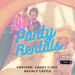 All-in Party Rentals - Popcorn, Candy Floss & Bouncy Castle
