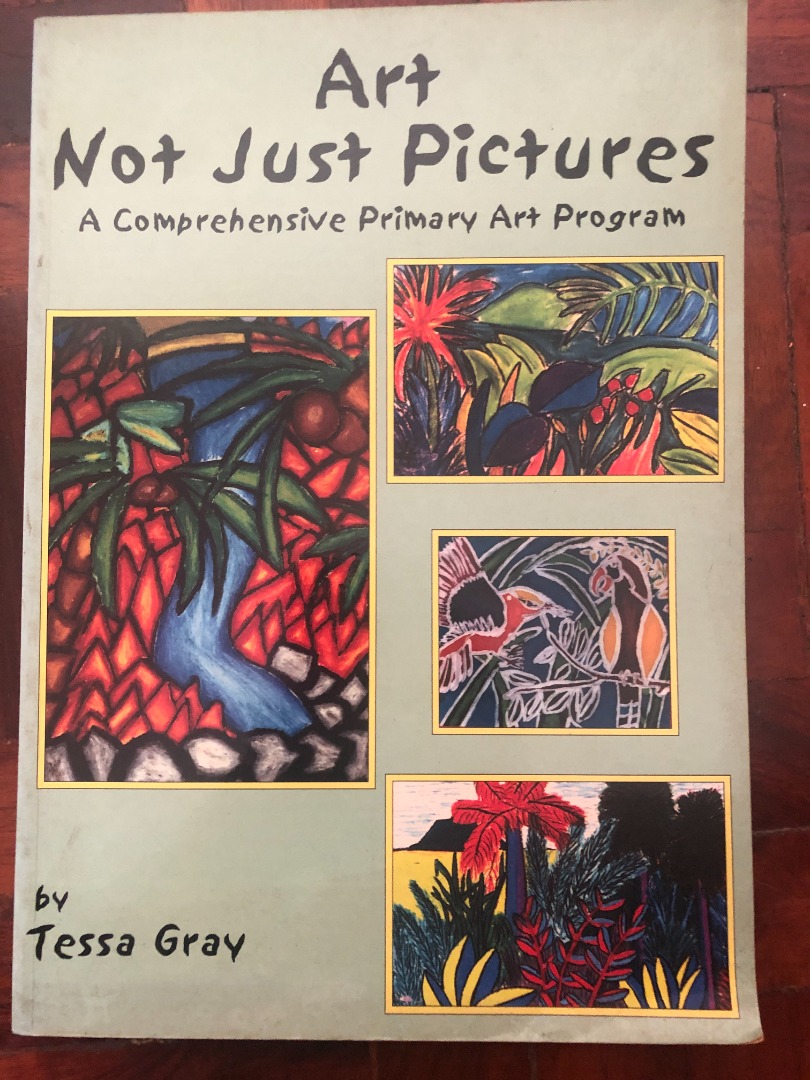 Art Not Just Pictures: A Comprehensive Primary Art Program, Hobbies ...