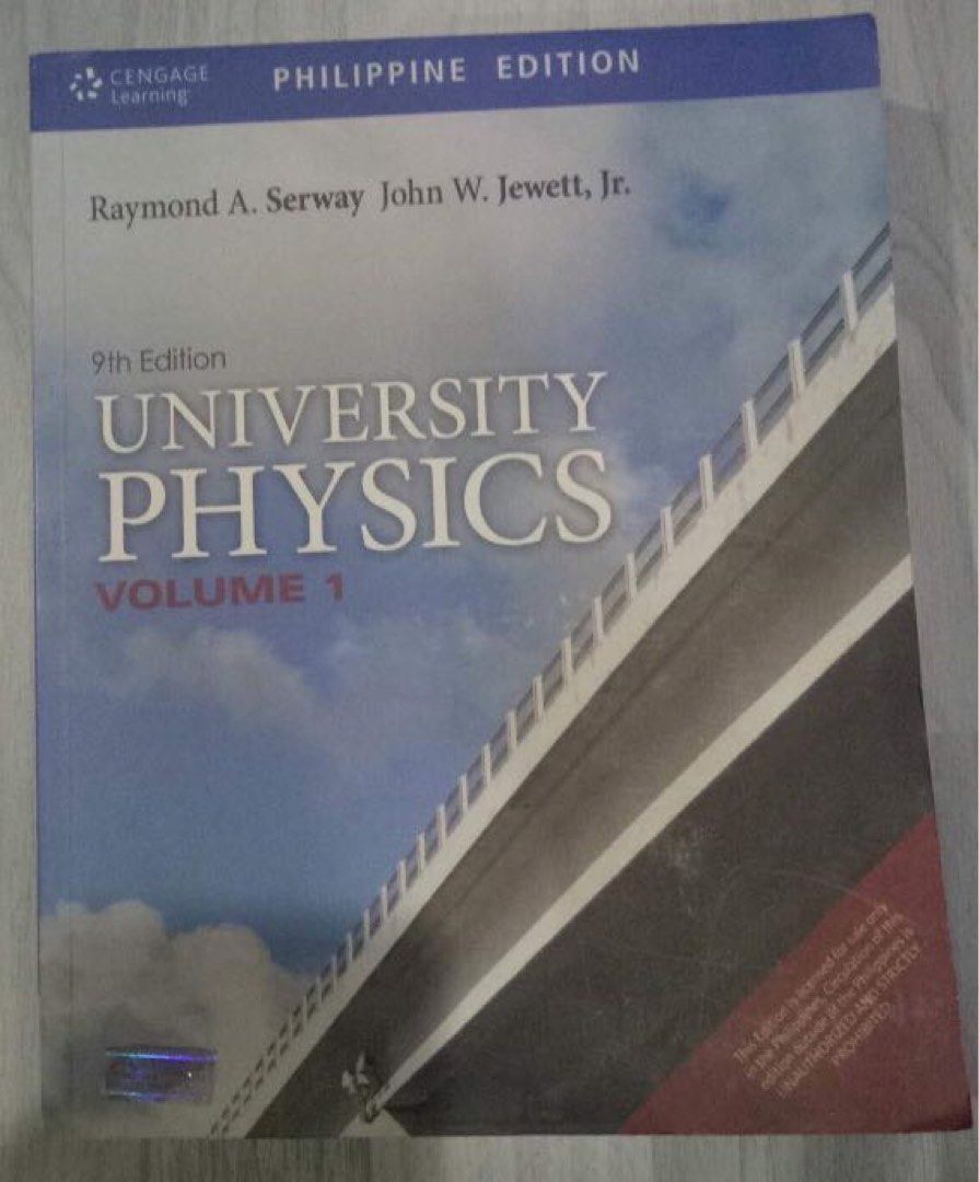SHS General Physics 1 Book (Category: Textbooks) located in Manila. Submitted by ecsss16 (Listing ID 167504673, Image 1). Description: University Physics Book, 9th Edition Volume 1 Authors: Raymond A. Serway & John W. Jewett Jr. sobrang bago pa, never nagamit. :)) Item is available unless otherwise stated. :).