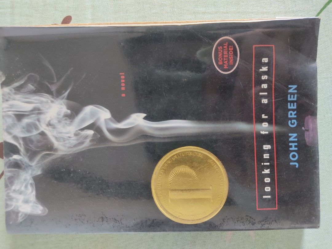 LOOKING FOR ALASKA BY JOHN GREEN (Category: Storybooks) located in Pasig City. Submitted by S07613 (Listing ID 1199102258, Image 1). Description: No torn pages but has yellow color due to passage of time.